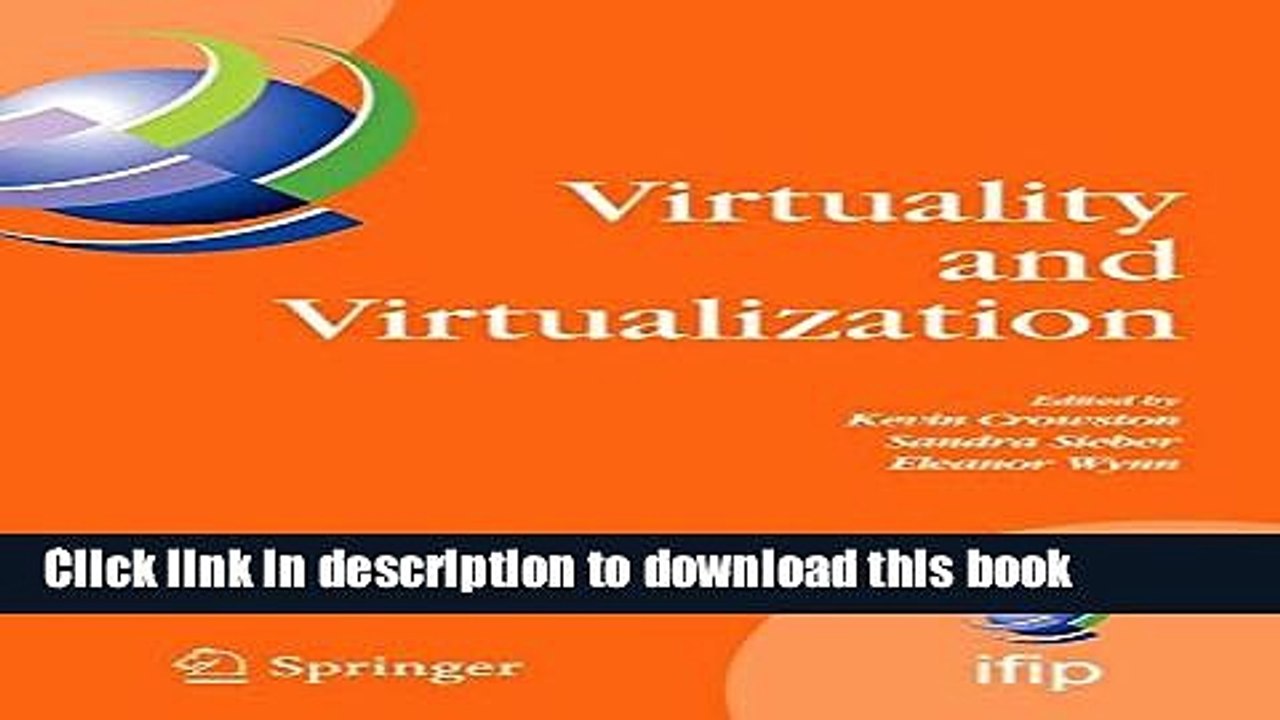 Read Virtuality and Virtualization: Proceedings of the International Federation of Information