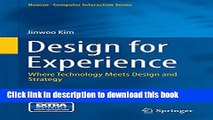 Read Design for Experience: Where Technology Meets Design and Strategy (Human-Computer Interaction