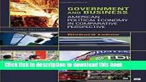 Read Government and Business: American Political Economy in Comparative Perspective  Ebook Free