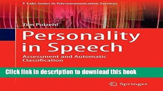 Read Personality in Speech: Assessment and Automatic Classification (T-Labs Series in