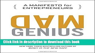 Read Mad Genius: A Manifesto for Entrepreneurs  Ebook Free