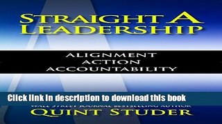 Download Straight A Leadership: Alignment Action Accountability  Ebook Free