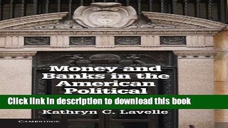 Read Money and Banks in the American Political System  PDF Free