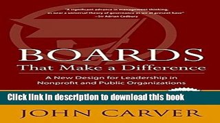 Read Boards That Make a Difference: A New Design for Leadership in Nonprofit and Public