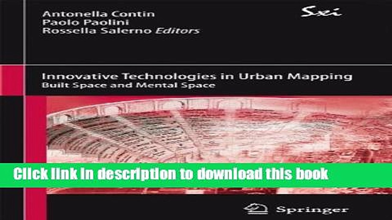 Download Innovative Technologies in Urban Mapping: Built Space and Mental Space (SxI - Springer