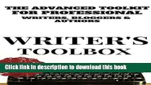 Read Writer s ToolBox: The Advanced Toolkit For Professional Writers, Bloggers   Authors Ebook Free