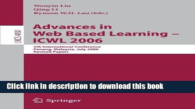 Read Advances in Web Based Learning ICWL 2006: 5th International Conference, Penang, Malaysia,