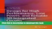 Read Design for High Performance, Low Power, and Reliable 3D Integrated Circuits  Ebook Free