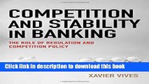 Read Competition and Stability in Banking: The Role of Regulation and Competition Policy  PDF Free