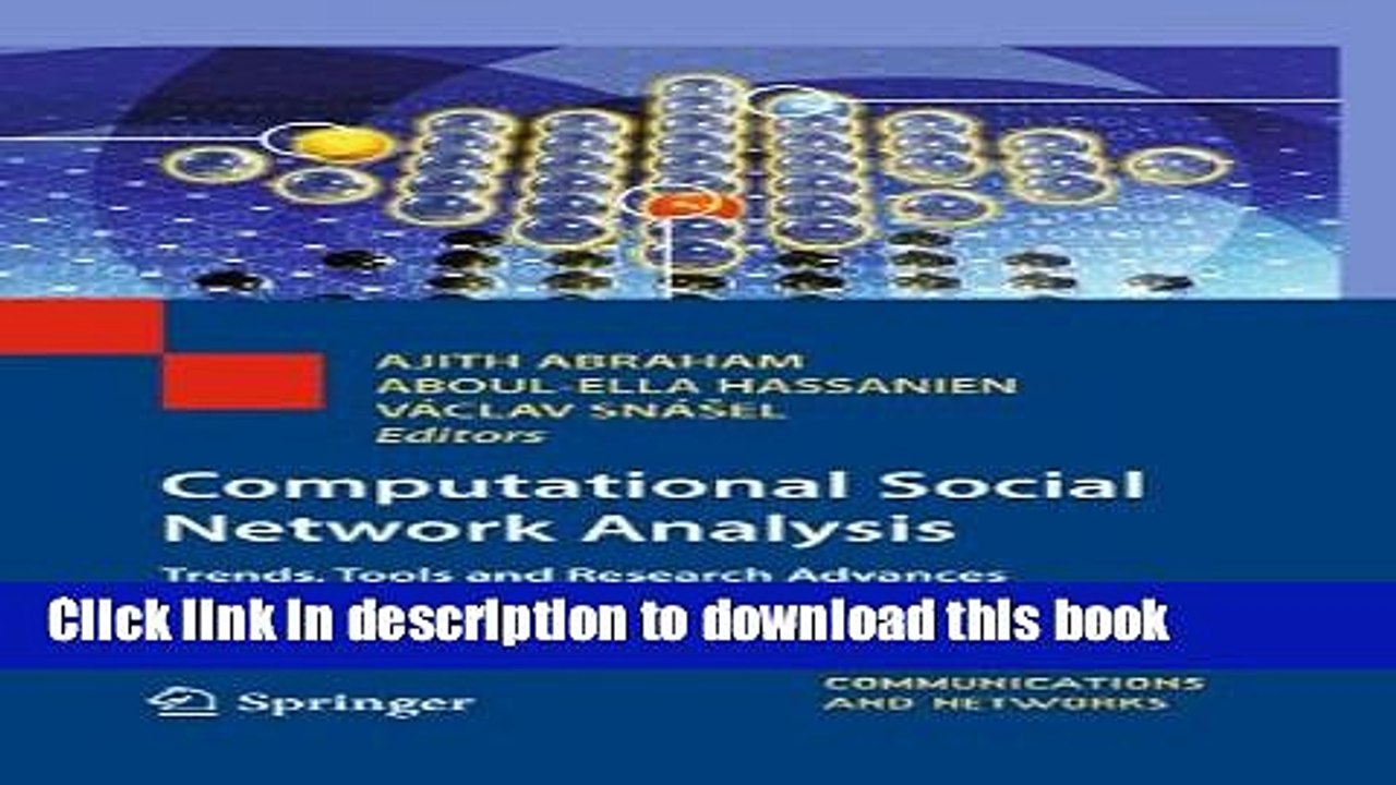 Read Computational Social Network Analysis: Trends, Tools and Research Advances (Computer