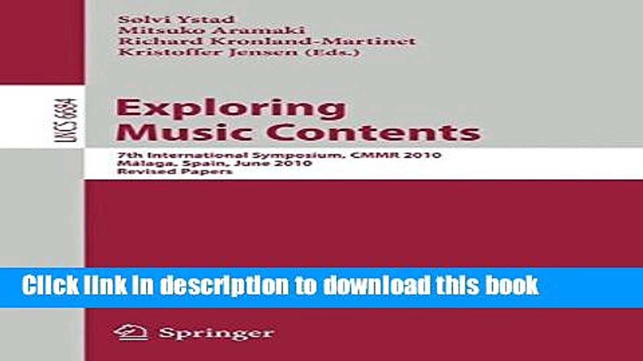 Download Exploring Music Contents: 7th International Symposium, CMMR 2010, MÃ¡laga, Spain, June