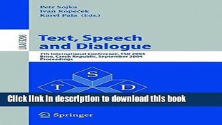 Read Text, Speech and Dialogue: 7th International Conference, TSD 2004, Brno, Czech Republic,