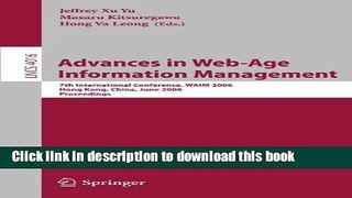 Read Advances in Web-Age Information Management: 7th International Conference, WAIM 2006, Hong