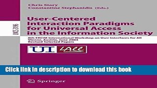 Read User-Centered Interaction Paradigms for Universal Access in the Information Society: 8th