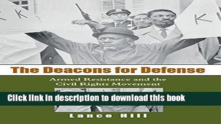 Read The Deacons for Defense: Armed Resistance and the Civil Rights Movement  Ebook Free