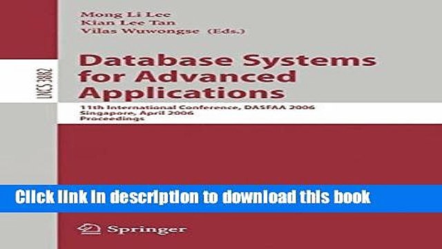 Read Database Systems for Advanced Applications: 11th International Conference, DASFAA 2006,