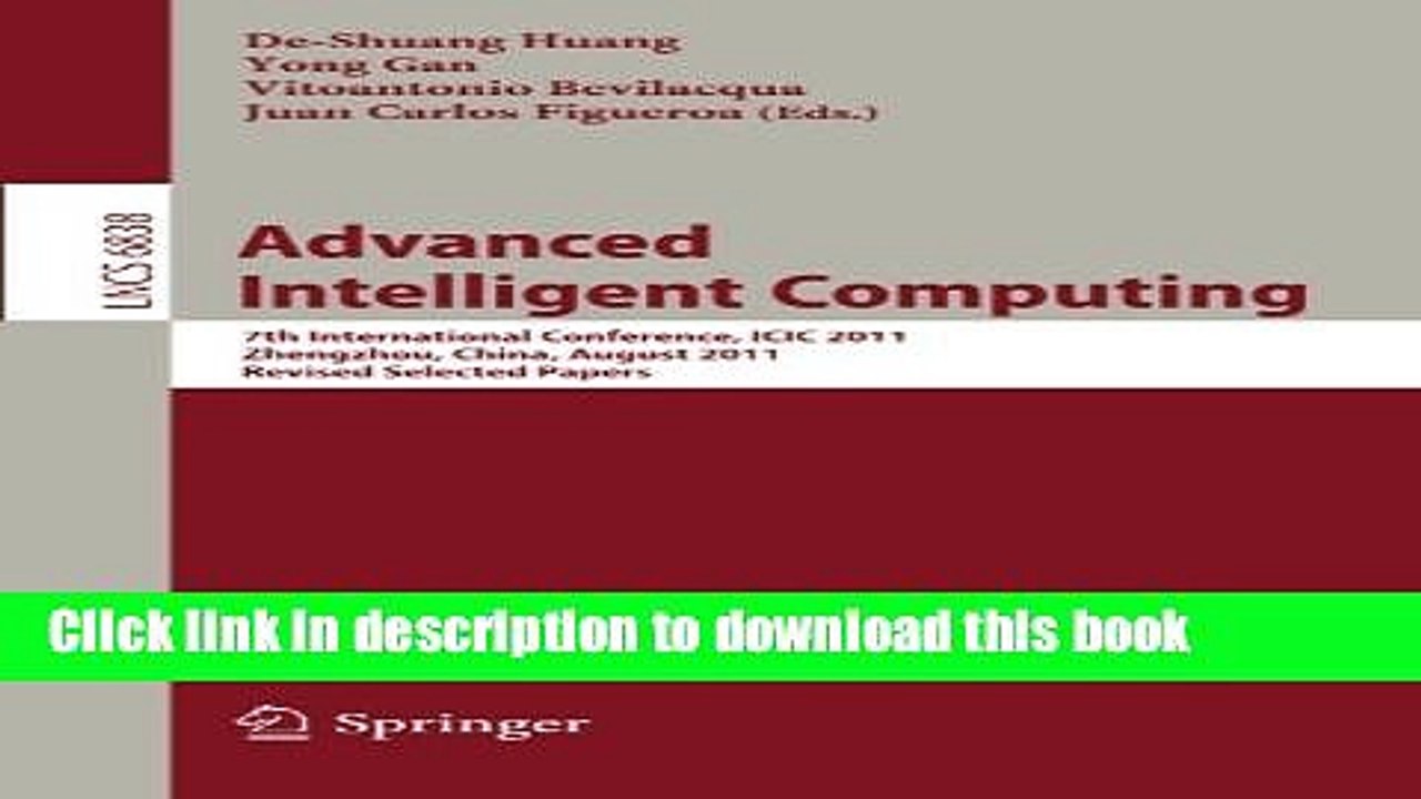 Read Advanced Intelligent Computing: 7th International Conference, ICIC 2011, Zhengzhou, China,