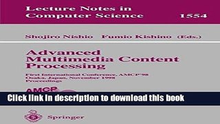 Read Advanced Multimedia Content Processing: First International Conference, AMCP 98, Osaka,