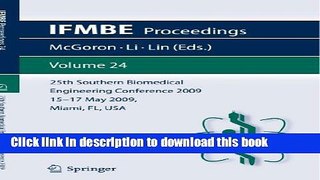 Read 25th Southern Biomedical Engineering Conference 2009; 15 - 17 May, 2009, Miami, Florida, USA