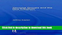 Read Terrorist Groups and the New Tribalism: Terrorism s Fifth Wave (Political Violence)  PDF Online