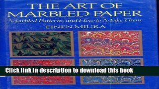 Download The Art of Marbled Paper: Marbled Patterns and How to Make Them Ebook Online