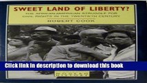 Read Sweet Land of Liberty?: The African-American Stuggle for Civil Rights in the Twentieth