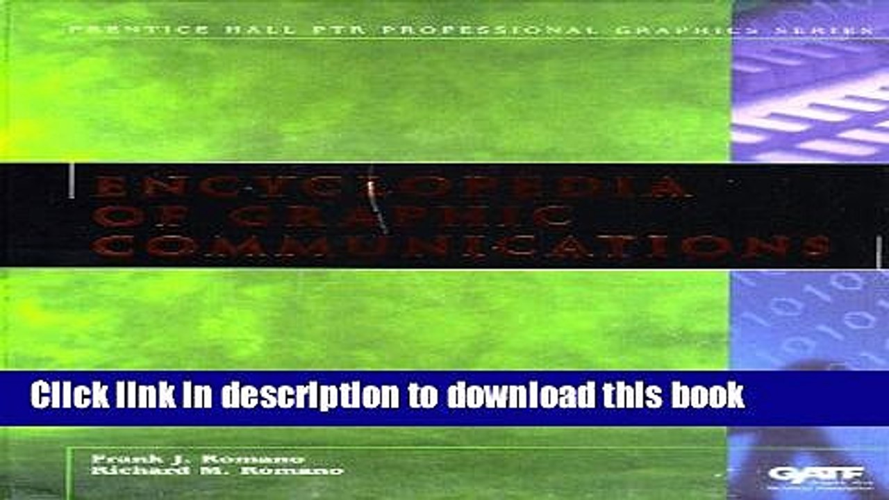 Download Encyclopedia of Graphic Communications  Ebook Free