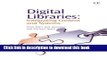 Read Digital Libraries: Integrating Content and Systems (Chandos Information Professional Series)