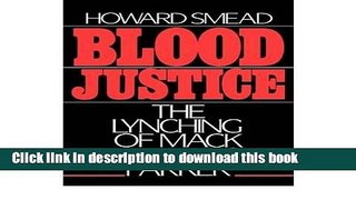 Read Blood Justice: The Lynching of Mack Charles Parker: 1st (First) Edition  Ebook Online