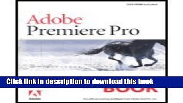 Read Adobe Premiere Pro Classroom in a Book (04) by Team, Adobe Creative [Paperback (2003)] Ebook