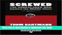 Read Screwed (EasyRead Edition): The Undeclared War against the Middle Class and What We Can Do