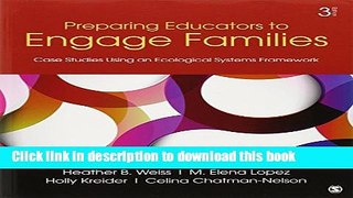 Read Preparing Educators to Engage Families: Case Studies Using an Ecological Systems Framework