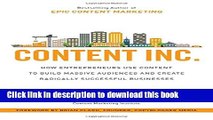 Read Content Inc.: How Entrepreneurs Use Content to Build Massive Audiences and Create Radically