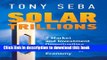 Read Solar Trillions - 7 Market and Investment Opportunities in the Emerging Clean-Energy Economy