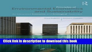 Read Principles of Environmental Economics and Sustainability: An Integrated Economic and