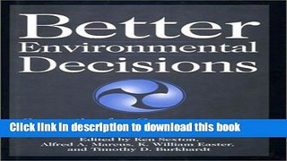 Read Better Environmental Decisions: Strategies for Governments, Businesses, and Communities Ebook