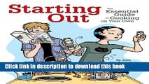 Download Books Starting Out: The Essential Guide to Cooking on Your Own E-Book Free
