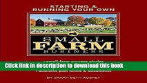 Download Starting   Running Your Own Small Farm Business: Small-Farm Success Stories * Financial