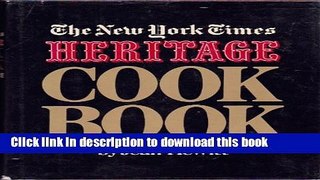 Download Books New York Times Heritage Cookbook PDF Online