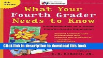 Read What Your Fourth Grader Needs to Know: Fundamentals of a Good Fourth-Grade Education (Core