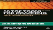 Read 50 Top Tools for Coaching: A Complete Toolkit for Developing and Empowering People  Ebook