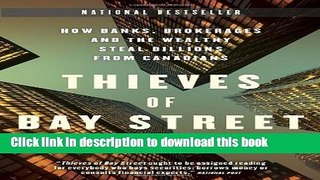 Read Thieves of Bay Street: How Banks, Brokerages and the Wealthy Steal Billions from Canadians