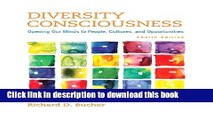 Read Diversity Consciousness: Opening Our Minds to People, Cultures, and Opportunities (4th