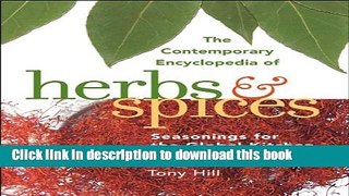 Download Books The Contemporary Encyclopedia of Herbs and Spices: Seasonings for the Global