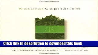 Read Natural Capitalism: Creating the Next Industrial Revolution Ebook Free