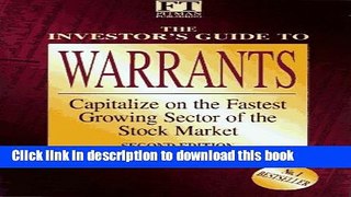 Read The Investor s Guide to Warrants: Capitalize on the Fastest Growing Sector of the Stock