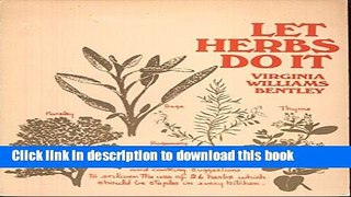 Read Books Let Herbs Do It: a Collection of Anecdotes and Cooking Suggestions to Enliven the Use
