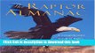 Download The Raptor Almanac: A Comprehensive Guide to Eagles, Hawks, Falcons, and Vultures  EBook