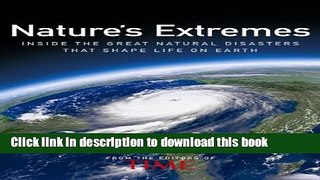 Download Time: Nature s Extremes: Inside the Great Natural Disasters That Shape Life on Earth  EBook