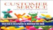 Read Customer Service: Career Success Through Customer Loyalty (6th Edition)  Ebook Free